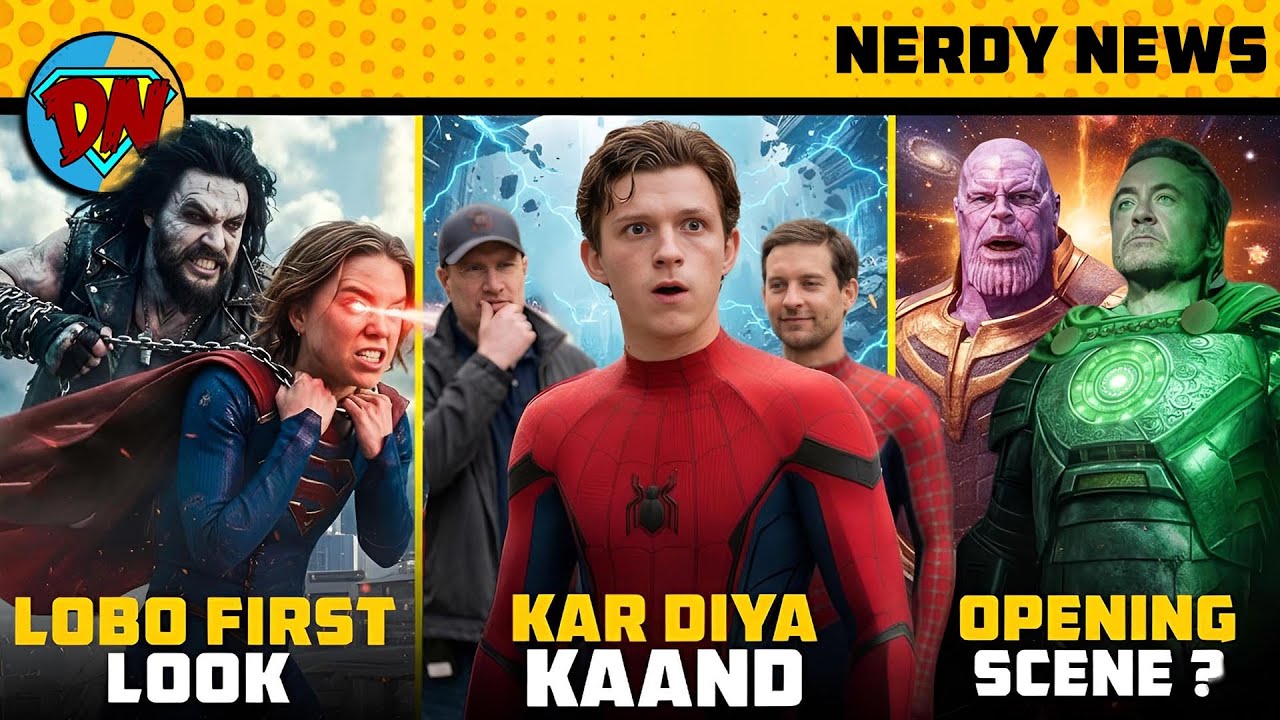 Doomsday Opening Scene 🔥, Spiderman 4 in Danger ? 🤔, Lobo First Look 😲 | Nerdy News 400