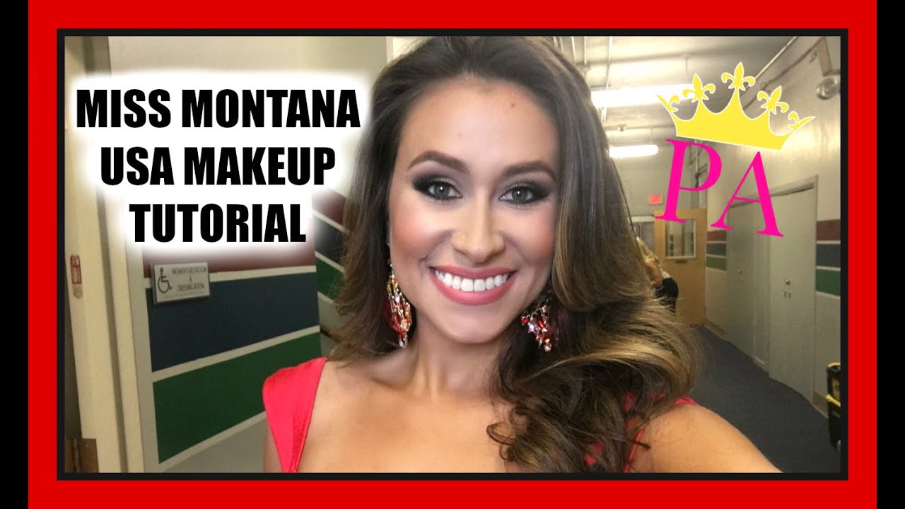 My Miss Montana USA Makeup Tutorial