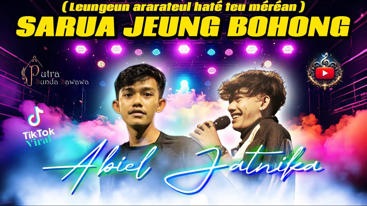 LEUNGEUN ARARATEUL - SARUA JEUNG BOHONG - ABIEL JATNIKA - VIRALTIKTOK- MUSIK