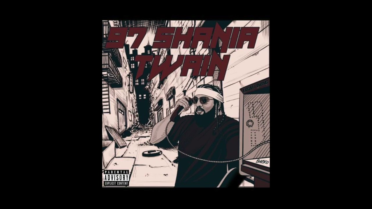 Chubs - 97 Shania Twain (Prod. Buck Dudley)