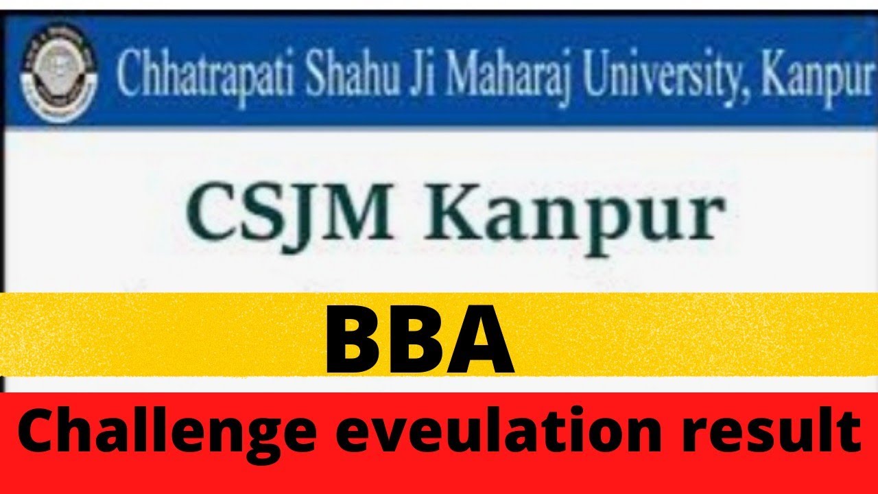 bba challenge eveulation result | kanpur university result | csjmu result