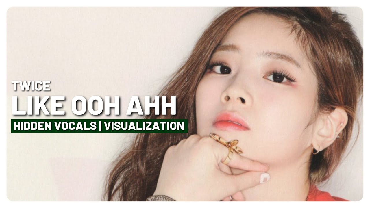 TWICE - Like Ooh Ahh (Hidden / Background Vocals) (Visualization)