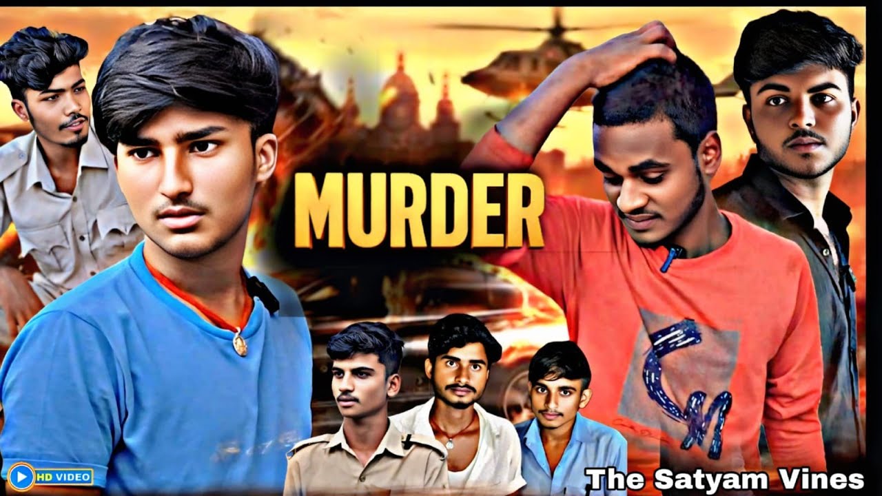 Official Video - MURDER || The Satyam Vines || A Serious Story || #serious #comedy #murder