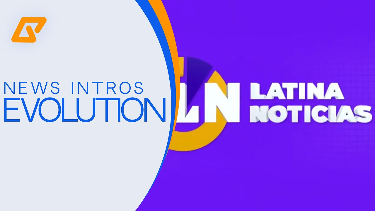 Evolución de las intros/entradas/cuñas de Latina Noticias