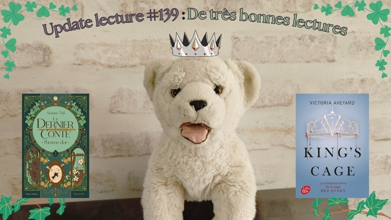 Update lecture #139 🍎 Le dernier conte 1 et Red Queen 3 👑