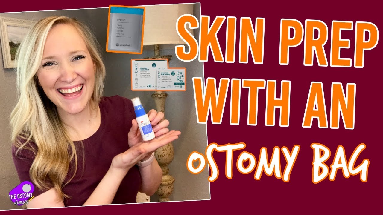 SKIN PREP WITH AN OSTOMY BAG