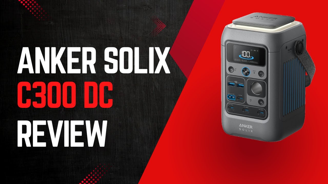 Anker SOLIX C300 DC Review