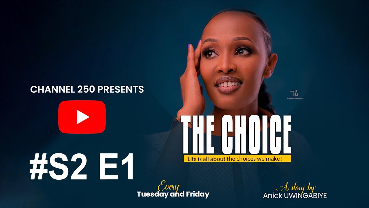 THE CHOICE S2 E1:Kevin aguye kuri Esther aho iwabo bamujugunye💔😢Ababyeyi be bafite undi mugambi mubi