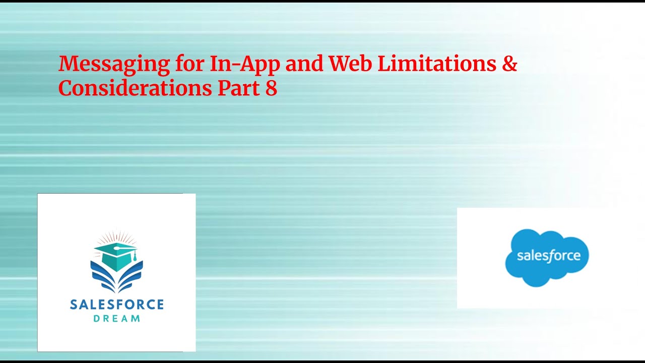 Messaging For In-App And Web Limitations & Consideration | Messaging For InApp And Web Series 8