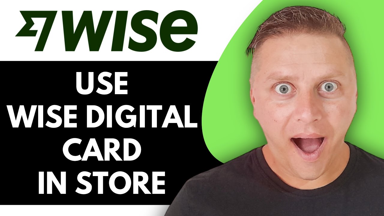 How to Use Wise Digital Card in Store | Wise Tutorial 2026