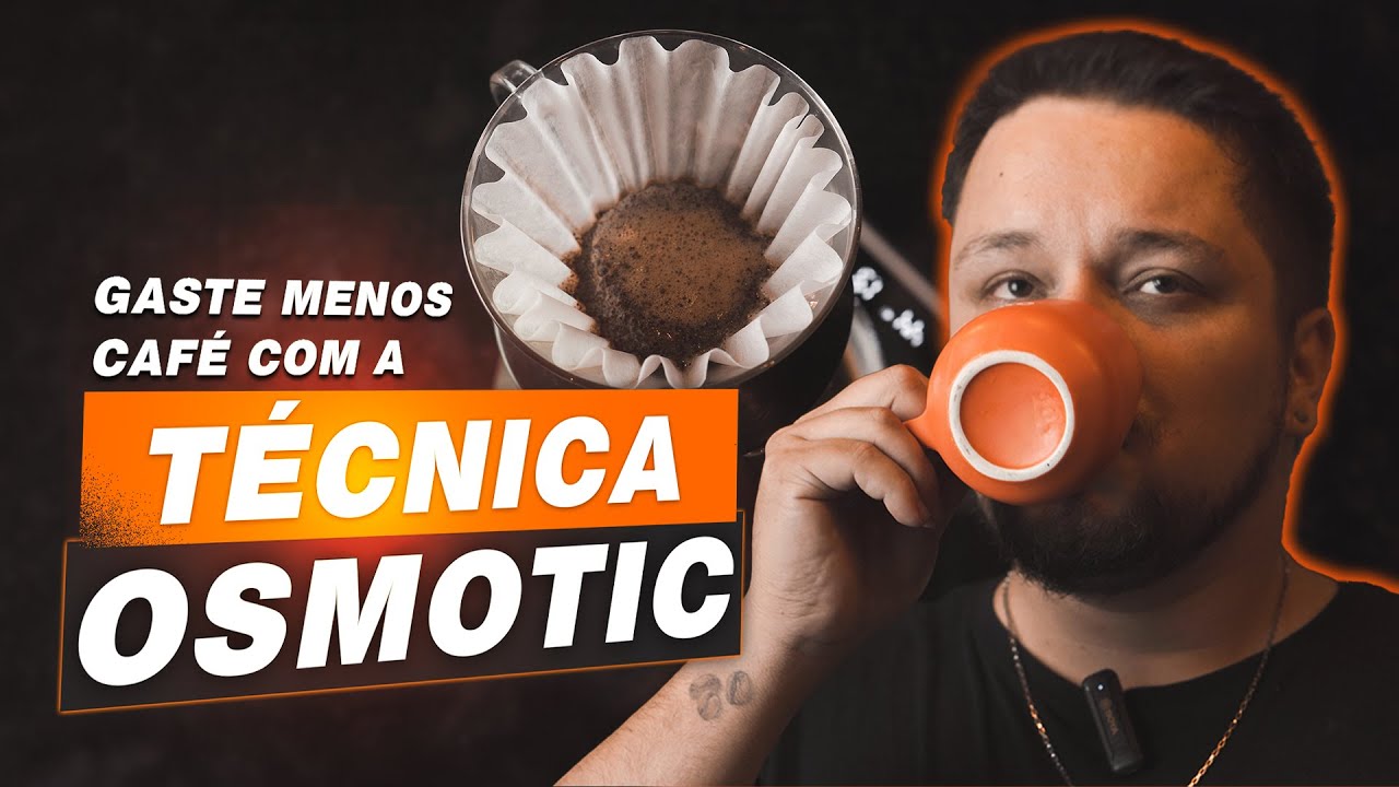 GASTE MENOS CAFÉ COM A TÉCNICA OSMOTIC | Testamos no V60 e Kalita