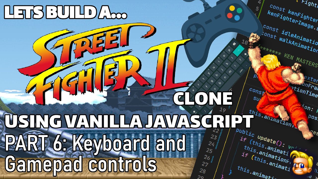 Coding a Street Fighter game | JavaScript, HTML Canvas | Adding Keyboard & Gamepad controls (Part 6)