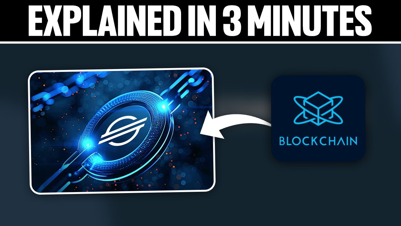 Stellar Blockchain Explained in 3 Minutes 2025!