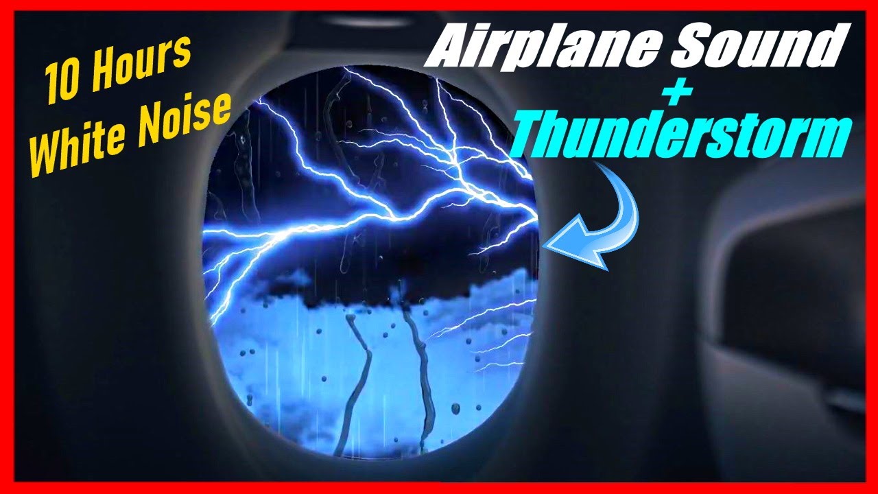 Airplane Cabin Sound and Thunderstorm, White Noise Jet Engine Rain And Thunder For Sleep, Relax