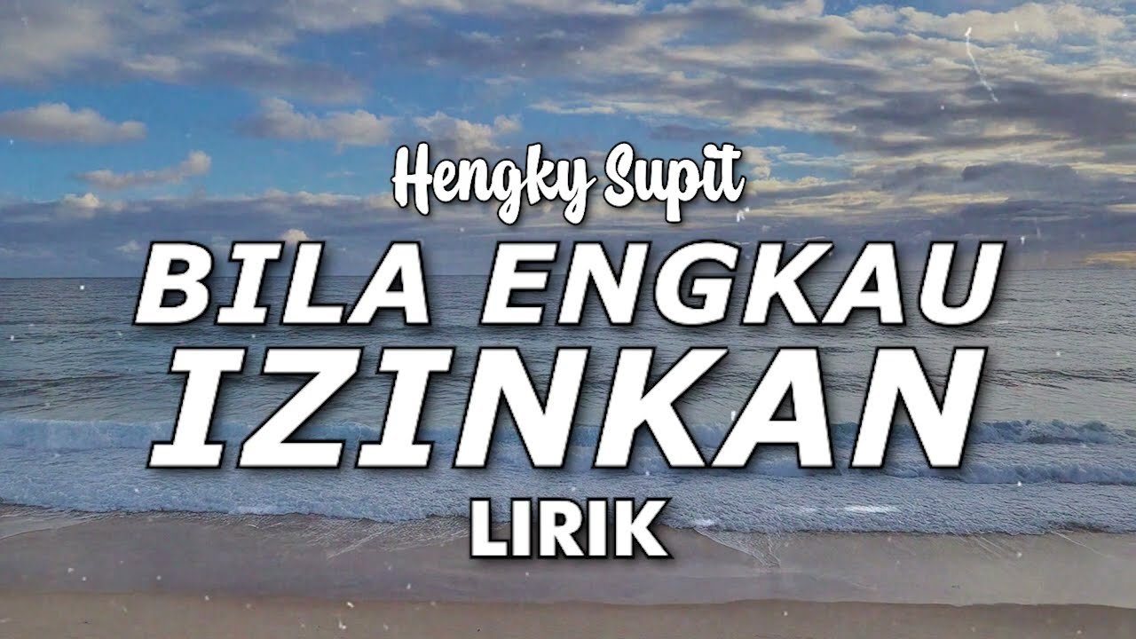 Hengky Supit - Bila Engkau Izinkan (Lirik)