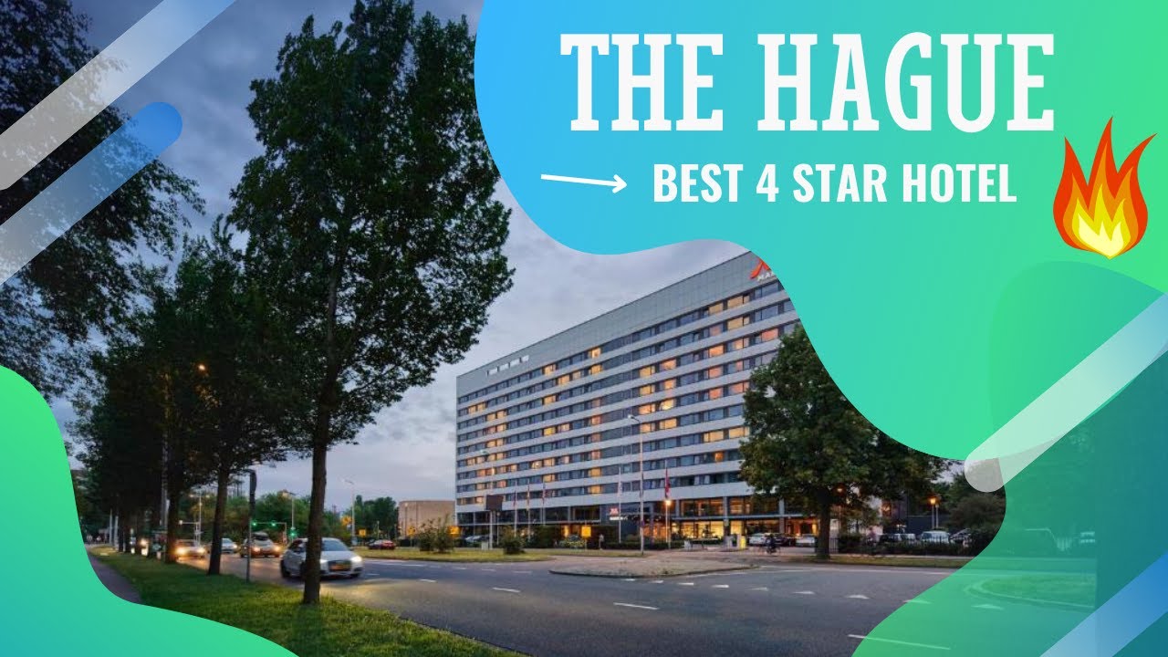 The Hague best hotels: Top 10 hotels in The Hague, Netherlands - *4 star*
