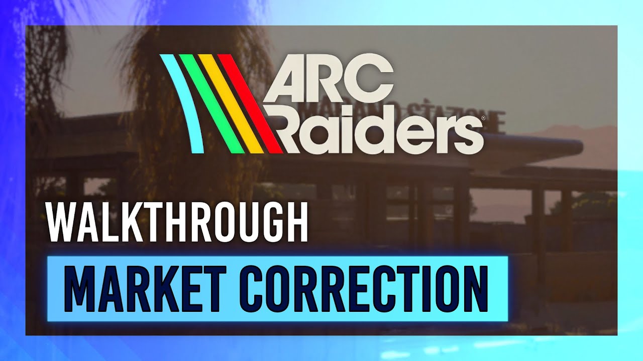 Коррекция рынка | Руководство по заданиям/Прохождение | ARC Raiders