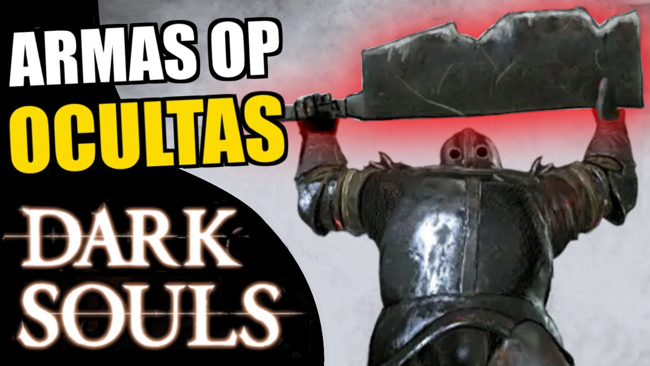 10 ARMAS OP que NUNCA has conseguido en DARK SOULS 1, 2 y 3 😱