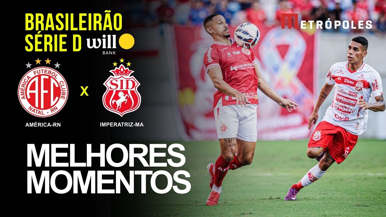 Confira os melhores momentos de AMÉRICA-RN 0 X 0 IMPERATRIZ-MA pelo Brasileirão Série D Will Bank