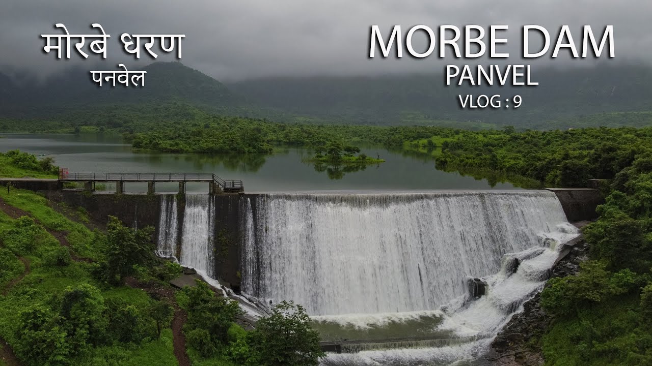 MORBE DAM PANVEL | PLACES TO SEE NEAR MUMBAI / PANVEL | MORBE DAM DRONE SHOTS |  MONSOON