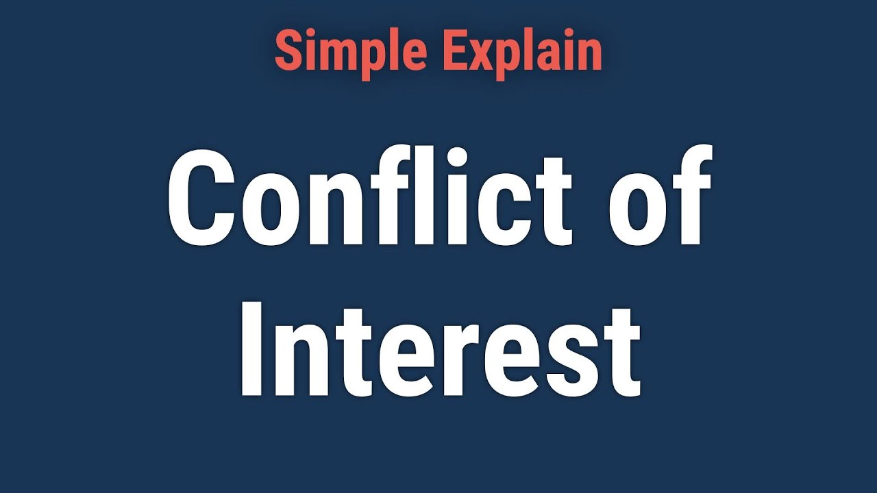 Conflict of Interest Explained: Types and Examples