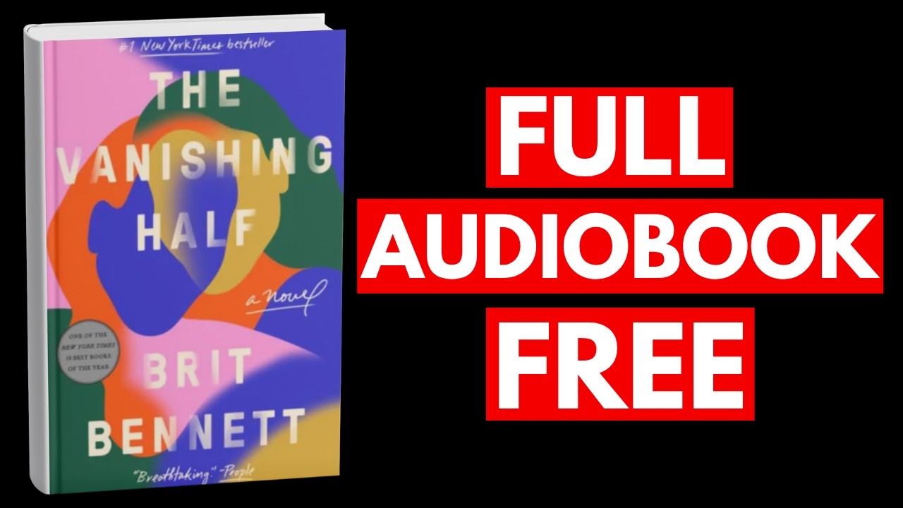 The Vanishing Half By Brit Bennett [ Full Audiobook Free ]