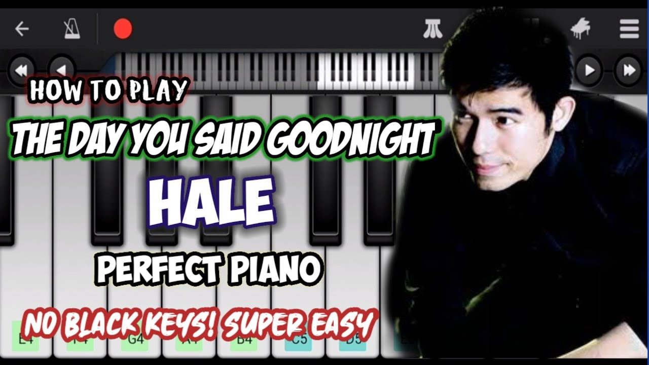 The Day You Said Goodnight by Hale • Easy Piano Tutorial • Mobile App Piano • How to Play
