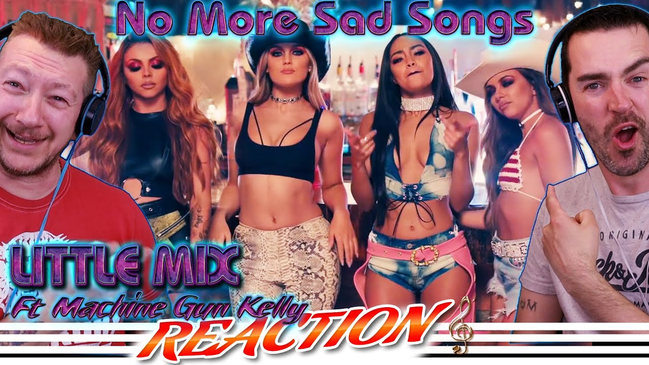 Little Mix REACTION - ''No More Sad Songs'' ft. Machine Gun Kelly