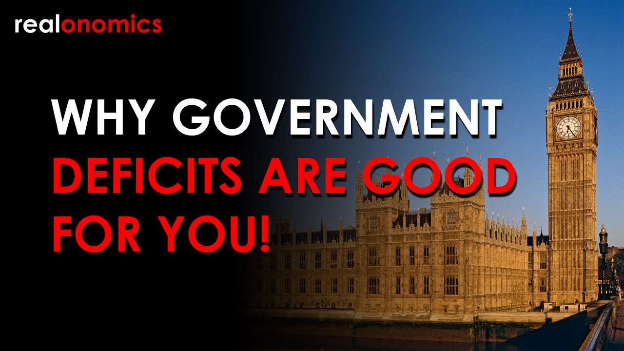 Why Government Deficits Are Good For You