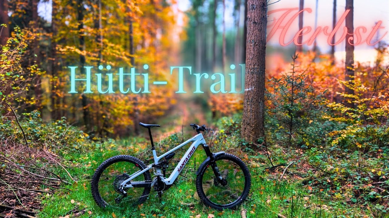 Herbst-Vibes auf dem Hütti Trail | ENDLICH wieder auf dem Bike | Santa Cruz VALA auf den Hometrails