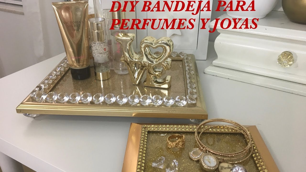 DIY BANDEJA PARA PERFUMES | BANDEJA PARA TOCADOR O CLOSET