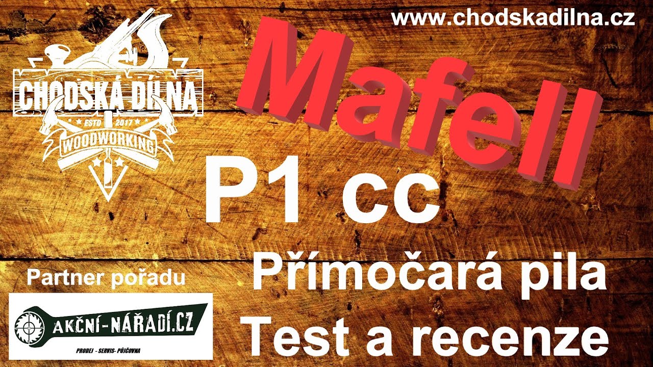 Mafell P1cc - Chodská dílna CZ