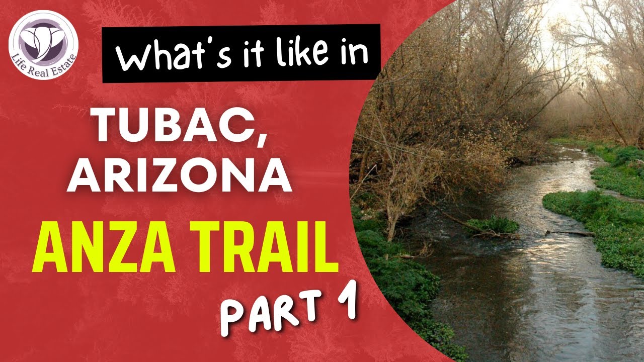 Anza Trail Part 1- What's it like in Tubac, Arizona?