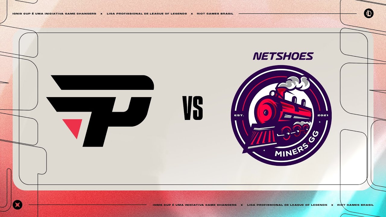 Ignis Cup 2022: Semifinal | paiN Gaming x Netshoes Miners