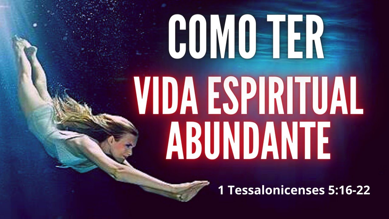 VIDA ESPIRITUAL ABUNDANTE, COMO TER — Pr Anderson Teodoro #pregacao2021 #esboco