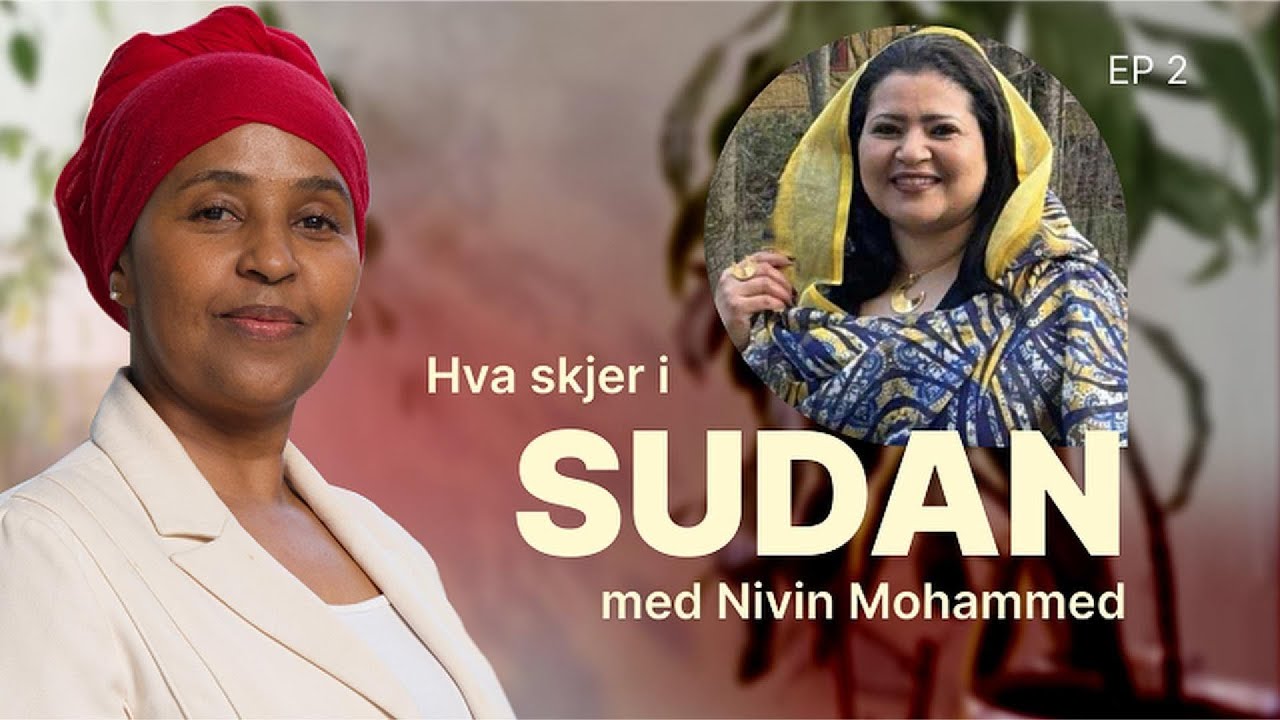 Hva skjer i Sudan – Nivin Mohammed - Snakk med Zeynab