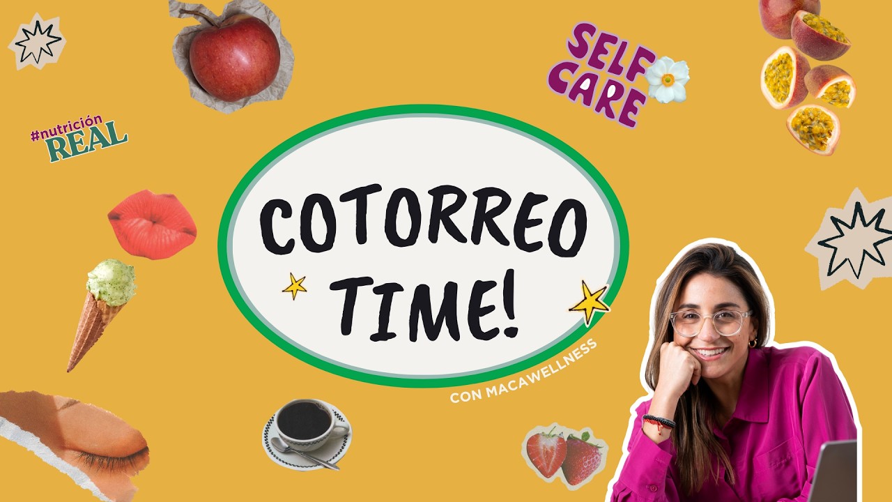 COTORREO TIME  🦜 HABLEMOS DE NUTRICION!