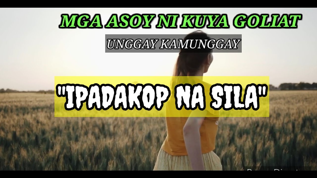 MGA ASOY NI KUYA GOLIAT 