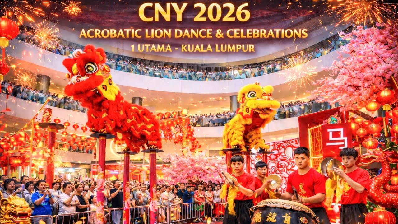 🏮 CNY 2026 🇲🇾 ACROBATIC LION DANCE 🐲 LONG DE CHUAN REN 龍的傳 🐲🏮 舞獅 Múa Lân 🐲🏮 1 Utama Kuala Lumpur 🐲🏮