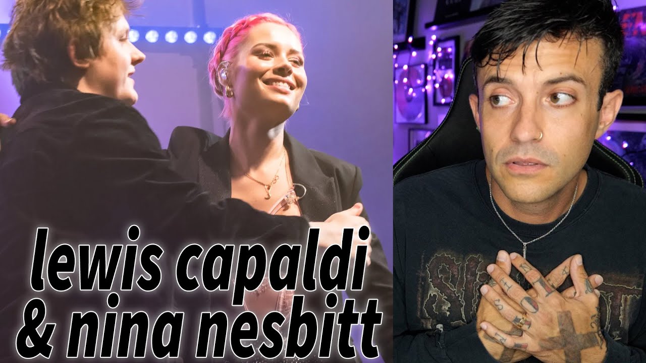 Nina Nesbitt & Lewis Capaldi - Someone You Loved (Live) REACTION