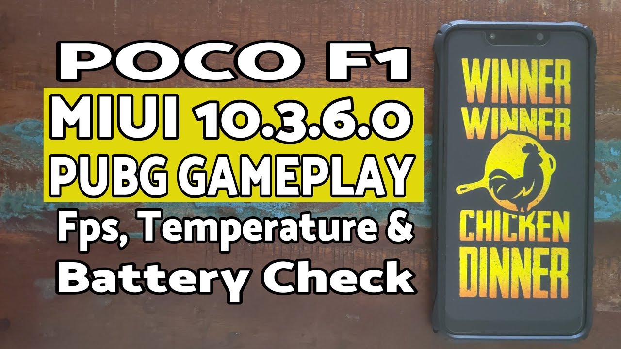 Poco F1 MIUI 10.3.6.0 PUBG Gameplay | FPS, Battery, Temperature Check