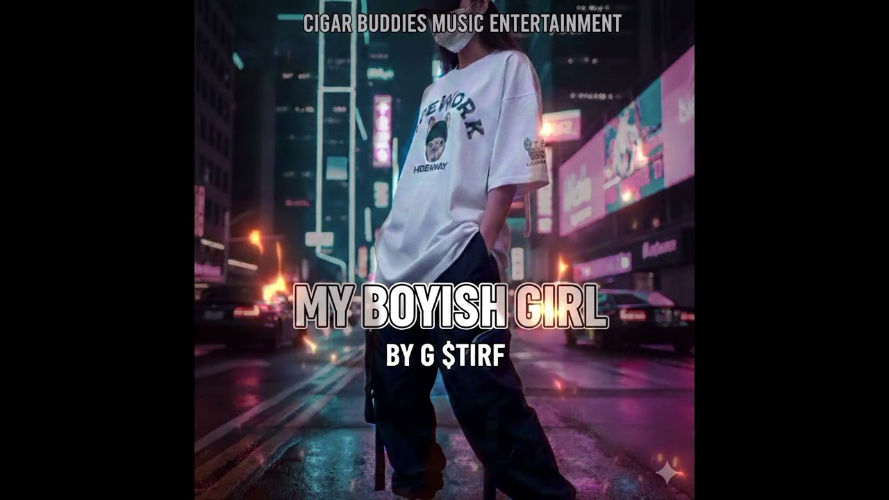 MY BOYISH GIRL BY G STIRF ( OFFICIAL AUDIO)