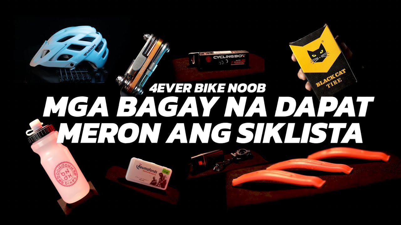 MGA BAGAY NA DAPAT MERON ANG SIKLISTA (BIKE ACCESSORIES) | 4EVER BIKE NOOB