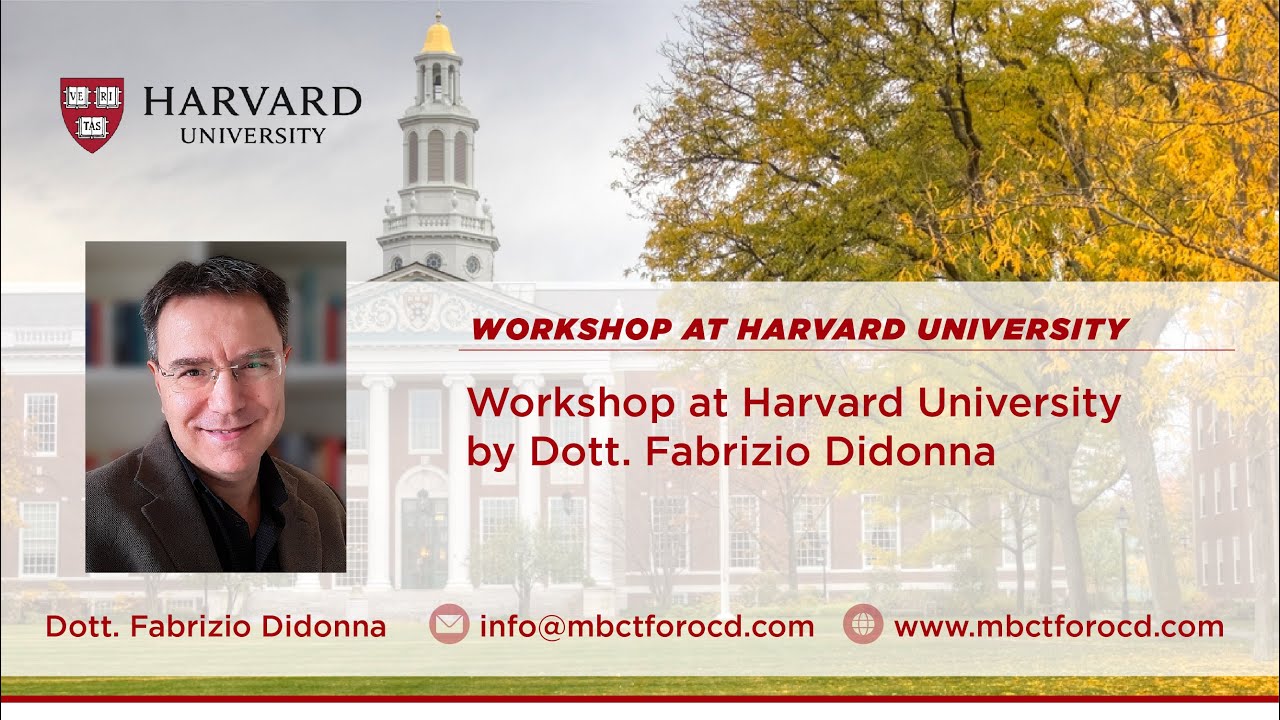 MBCT FOR OCD - FABRIZIO DIDONNA - WORKSHOP AT HARVARD UNIVERSITY