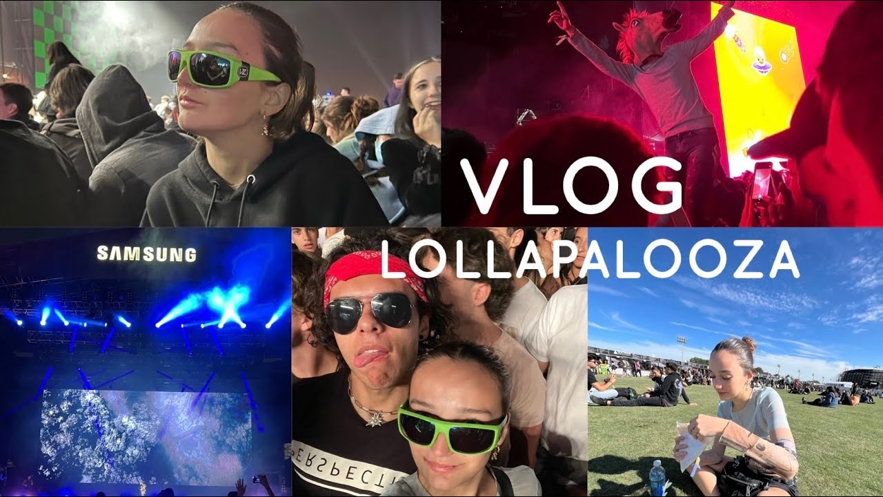 Vlog Lollapalooza ;)