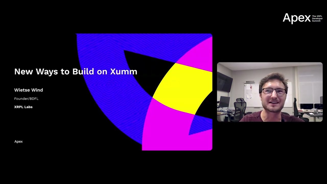 Apex: XRPL Dev Summit 2022 - New Ways to Build on Xumm, Wietse Wind