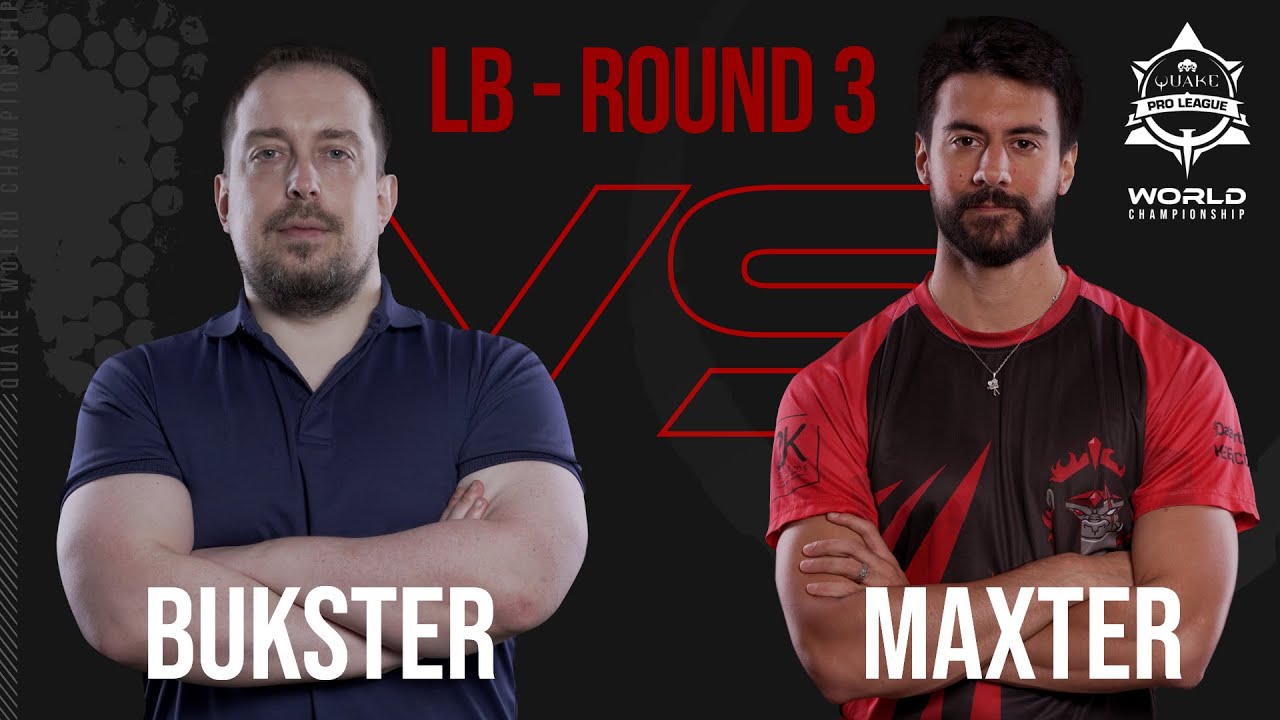 Lower Bracket - Round 3 - BUKSTER vs MAXTER