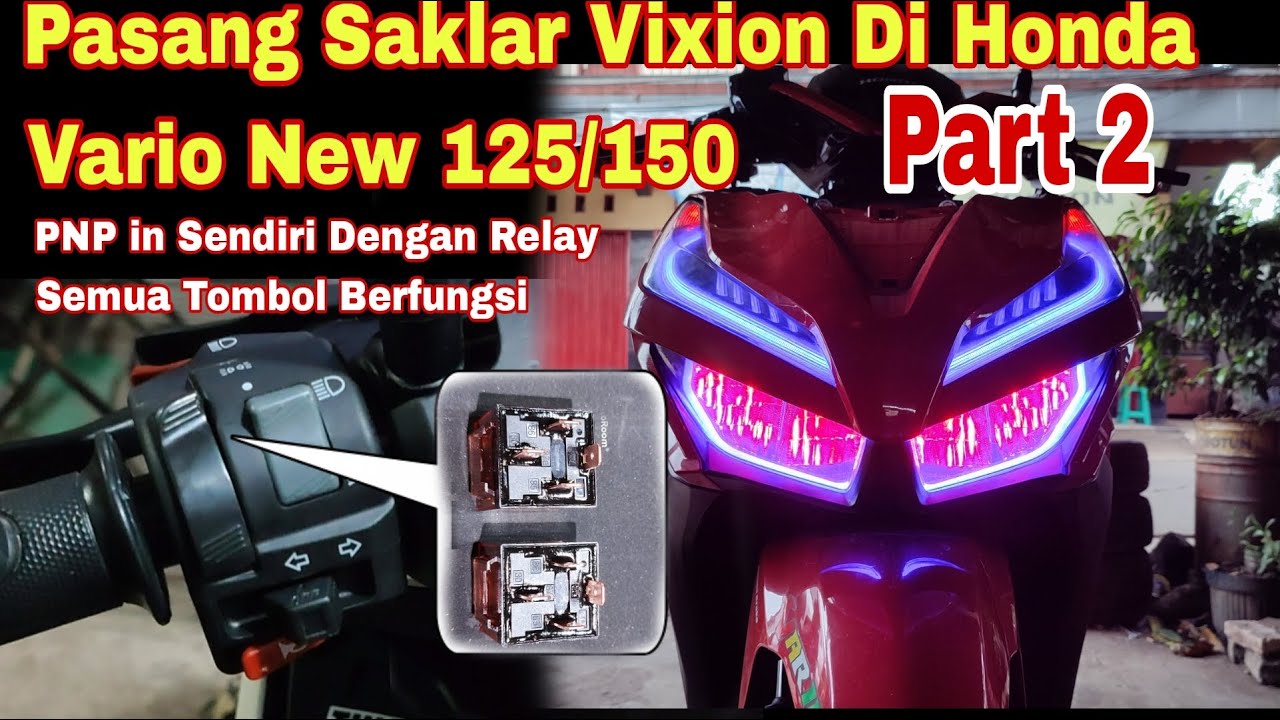 pasang saklar vixion ke honda vario PNP menggunakan relay klakson (2)