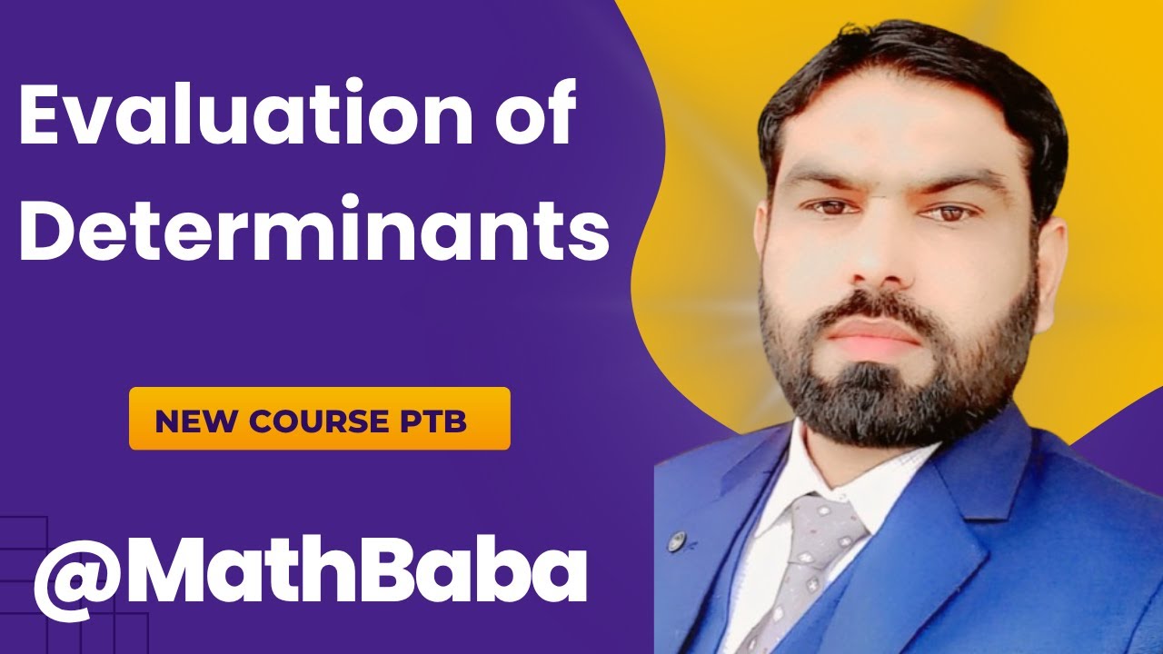 Evaluation of Determinants | Step-by-Step Method
