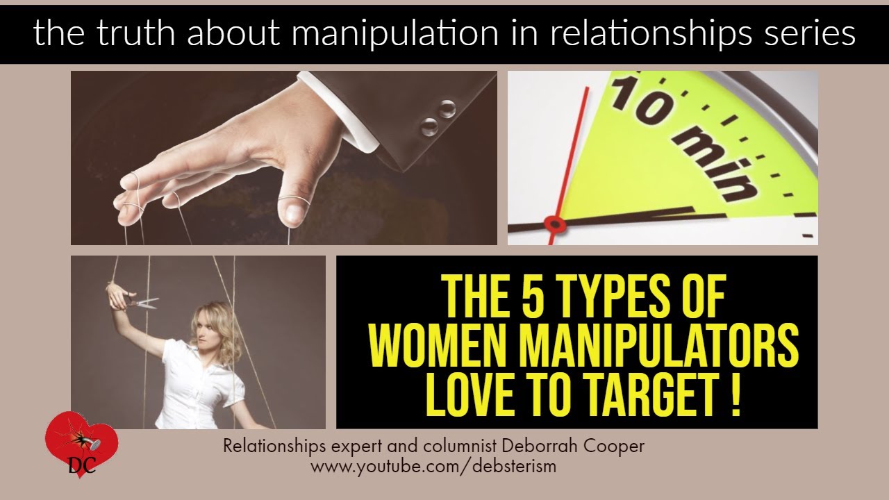 The 5 Types of Women Manipulators Love to Target